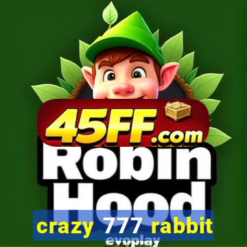 crazy 777 rabbit